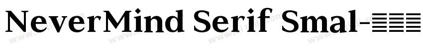 NeverMind Serif Smal字体转换